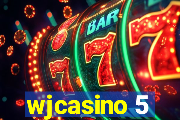 wjcasino 5